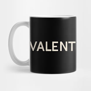 Valentine's Day On This Day Perfect Day Mug